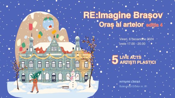 Ultimul eveniment din 2024 al proiectului „Re:Imagine Brașov – Oraș al Artelor” la Muzeul de Artă Brașov