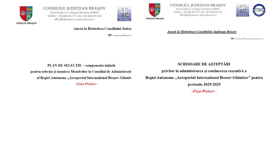 CJ Brașov a declanșat procedura de selecție a membrilor Consiliului de Administrație al Regiei Autonome „Aeroportul International Brasov-Ghimbav”. Cei interesați pot face propuneri pentru „Planul de selecție” și „Scrisoarea de așteptări”