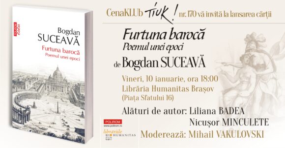 Întâlnirile CenaKLUb Tiuk | Bogdan Suceavă – „Furtuna barocă. Poemul unei epoci”