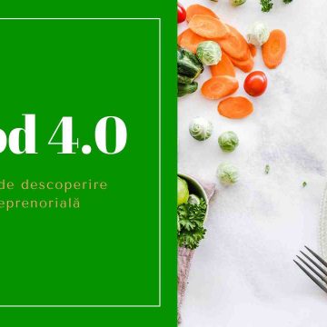 Food 4.0 – Atelier de descoperire antreprenorială