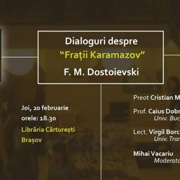 Dialoguri despre „Frații Karamazov” de F. M. Dostoievski la Librăria Cărturești Brașov