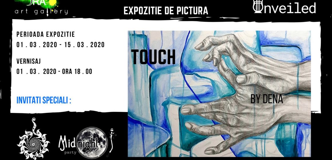 Expoziție de pictură Touch by Dena