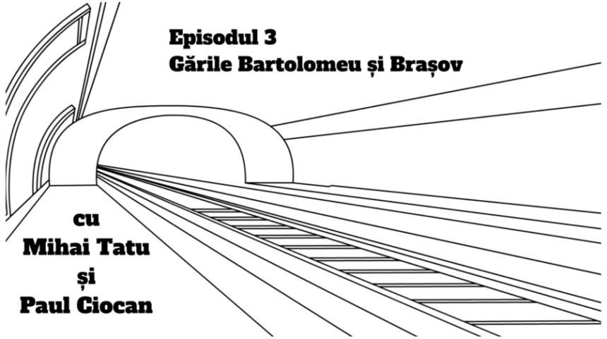 Podcast Litera 9 – Proiecte de infrastructură feroviară din județul Brașov – Ep. 3 Gările Bartolomeu și Brașov