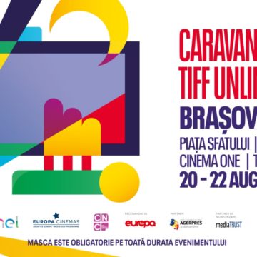 Caravana TIFF Unlimited ajunge la Brașov în perioada 20 – 22 august