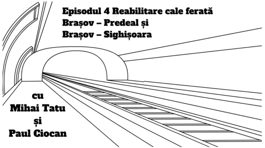 Podcast Litera 9 – Proiecte de infrastructură feroviară din județul Brașov – Ep. 4 Reabilitare cale ferată Brașov – Predeal și Brașov – Sighișoara