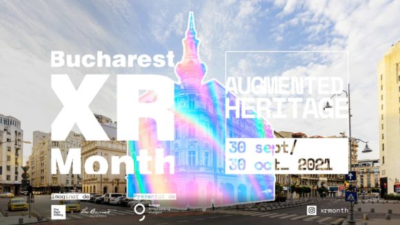 București | One Night Gallery și Leo Burnett lansează XR Month, festivalul prin care redescoperi Bucureștiul în realitate augmentată