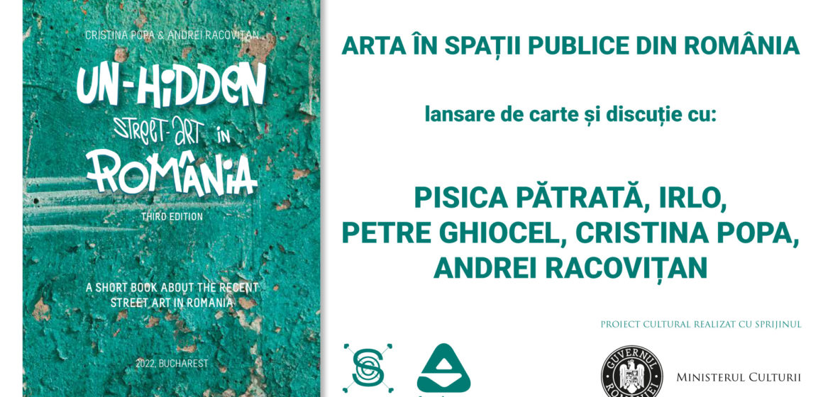 Arta în spații publice din România: lansare de carte și expoziție de artă urbană cu ocazia Zilei Culturii Naționale 2022