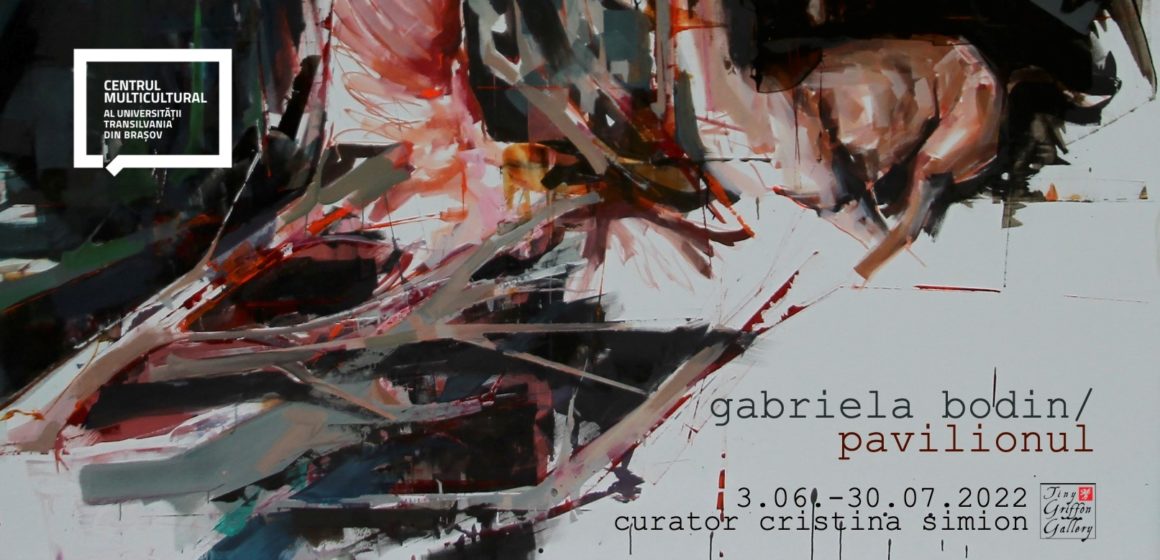 Gabriela Bodin | PAVILIONUL – Expoziție de pictură la Centrul Multicultural al Universității Transilvania