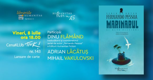 Lansare de carte | CenaKLUb Tiuk – „Marinarul și alte ficțiuni” – Fernando Pessoa