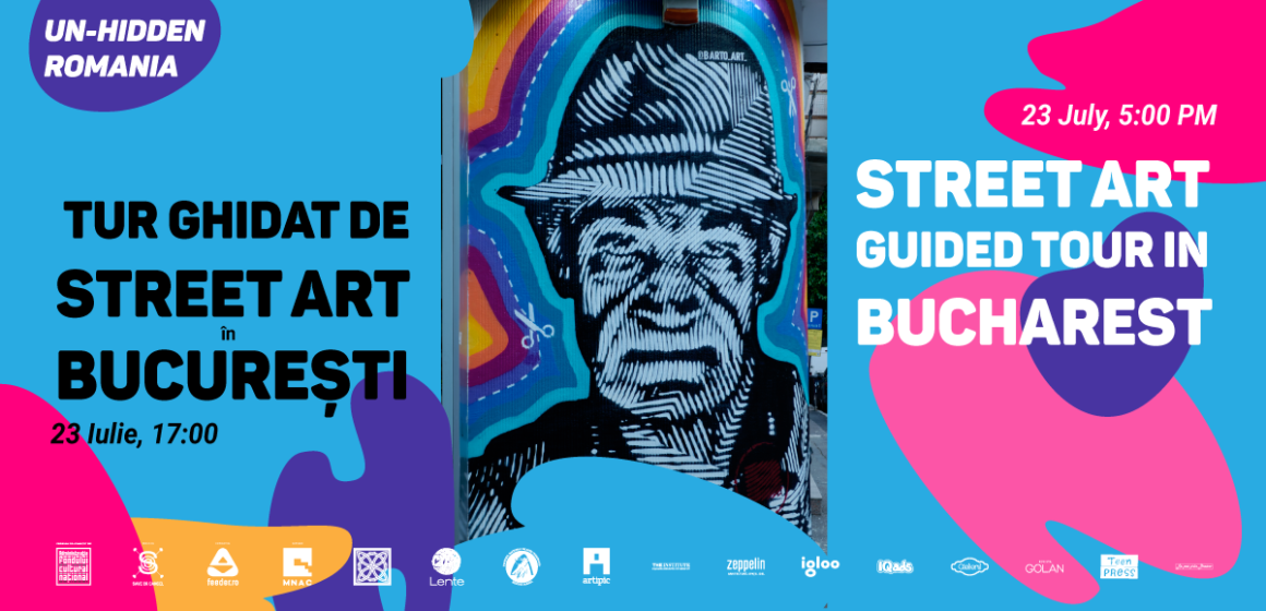 București | Descoperă lucrări de artă urbană remarcabile în noul tur ghidat Un-hidden 3/2022