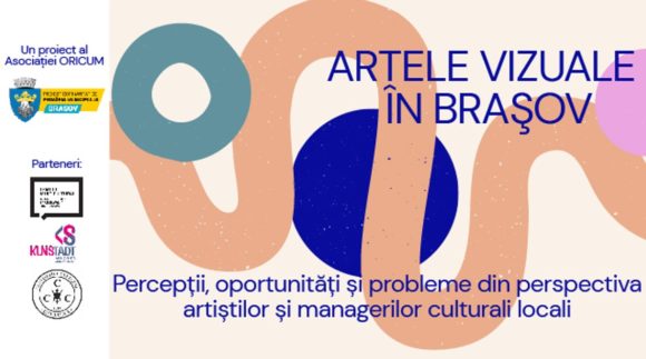 Chestionar pentru artiștii vizuali din Brașov. Cercetare care investighează resursele, nevoile și oportunitățile de dezvoltare din sfera artelor vizuale de la nivelul Municipiului Brașov