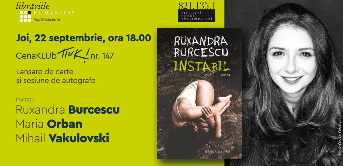Lansare de carte | CenaKLUb Tiuk – Ruxandra Burcescu cu Instabil