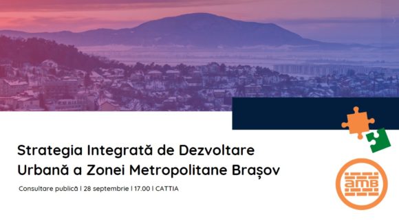 Consultare publică | Strategia Integrată de Dezvoltare Urbană a Zonei Metropolitane Brașov