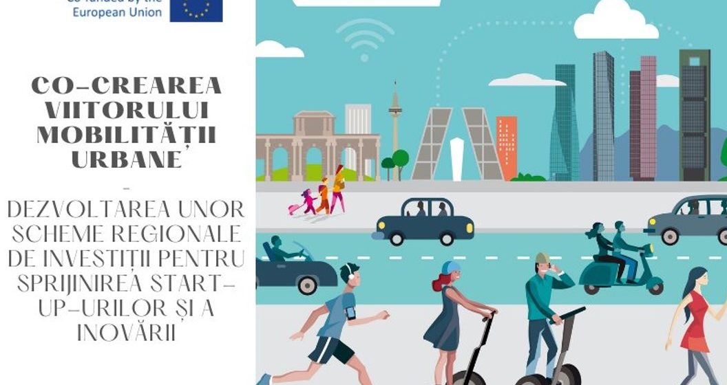 Eveniment online – viitorul mobilității urbane | Scheme regionale de investiții în vederea sprijinirii start-up-urilor și a inovării