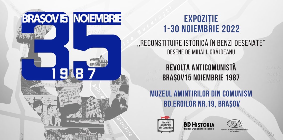 Muzeul Amintirilor din Comunism (MAdC) şi BD Historia aduc o nouă expoziție temporară în luna noiembrie, intitulată „Reconstituire istorică în benzi desenate – Revolta anticomunistă Braşov 15 Noiembrie 1987”