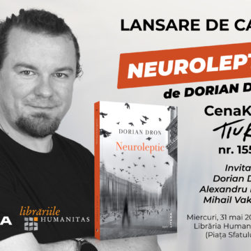 Întâlnirile CenaKLUb Tiuk | Lansare de carte „Neuroleptic”, de Dorian Dron