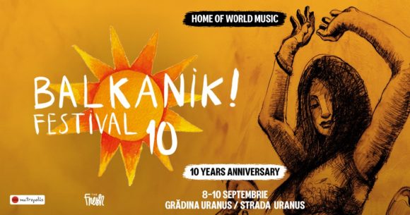 Cea de-a X-a ediție Balkanik Festival – Home of World Music va avea loc între 8 și 10 septembrie, la Grădina Uranus și pe strada Uranus, București