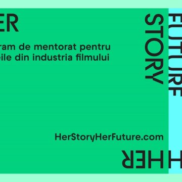 Șapte participante vor urma programul de mentorat pentru femeile din industria filmului „Her Story, Her Future”