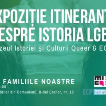 Expoziție itinerantă despre istoria LGBT la Muzeul Amintirilor din Comunism