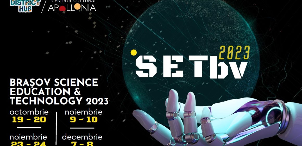 Asociația District Hub și Centrul Cultural Apollonia Brașov organizează a doua ediție SETbv, festivalul dedicat științei, educației și tehnologiei
