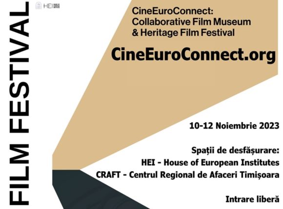Patrimoniul Cinematografic Revine la Viață prin Heritage Film Festival din cadrul CineEuroConnect în perioada 10-12 noiembrie la Timișoara