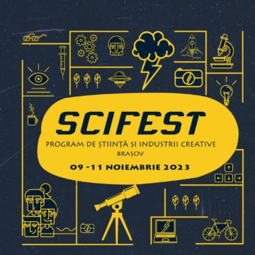 SCIFEST Ediţia 2023 – Program de ştiinţă şi industrii creative