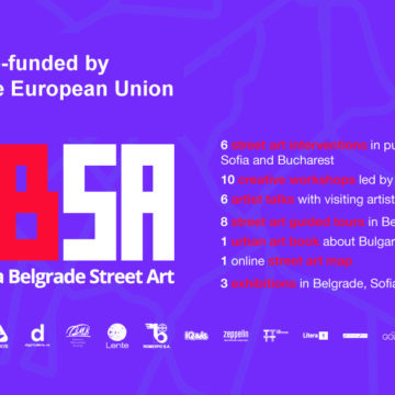Proiectul BSBSA (Belgrad Sofia București Street Art) reunește artiști din Bulgaria, Serbia și România