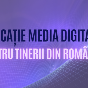 Șase ONG-uri lansează un proiect pentru a forma competențe de educație media digitală în rândul tinerilor din România