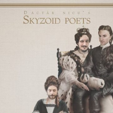 Dactăr Nicu’s Skyzoid Poets cu Tiberiu Neacșu și Vladimir Ciolan