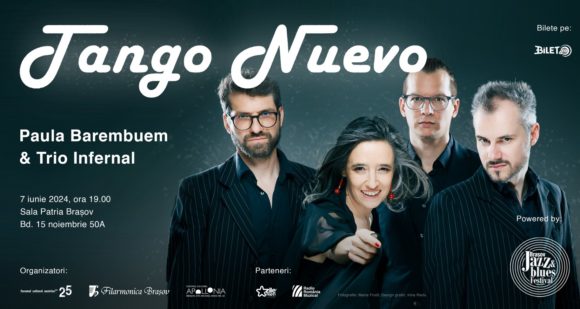 Paula Barembuem și Trio Infernal aduc la Brașov concertul Tango Nuevo