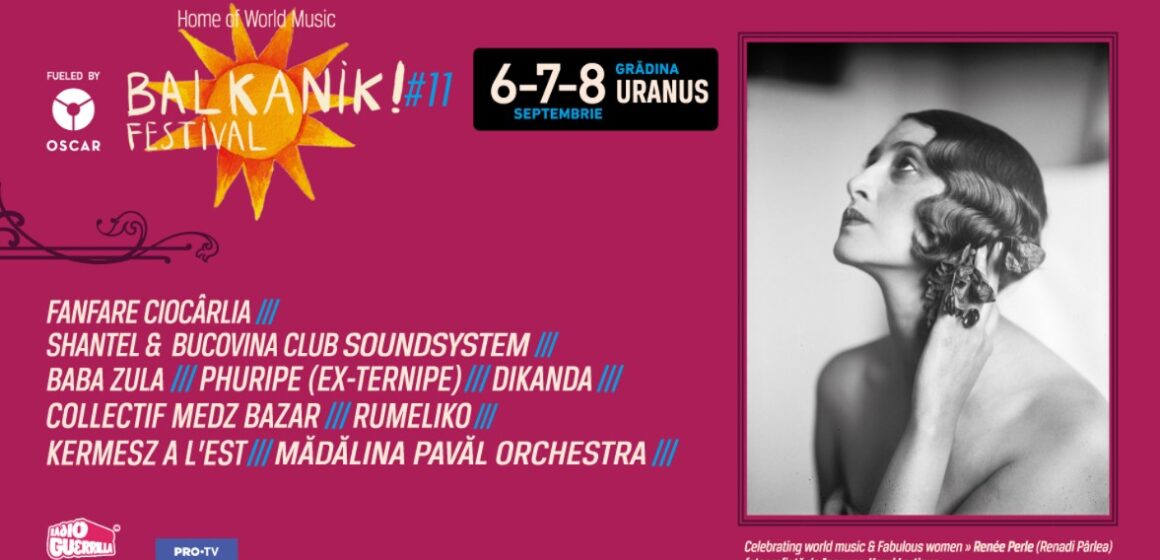 București | Balkanik Festival se întoarce între 6 și 8 septembrie la Grădina Uranus