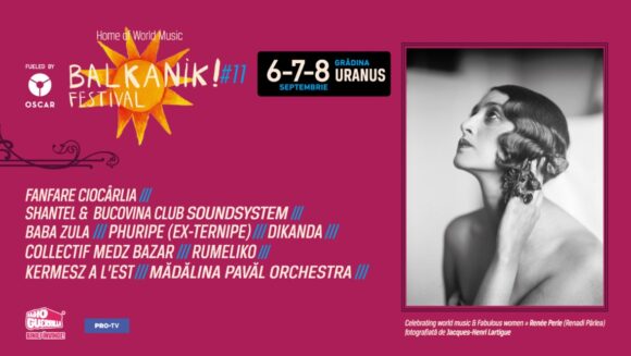 București | Balkanik Festival se întoarce între 6 și 8 septembrie la Grădina Uranus