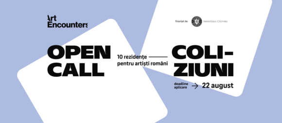 Open Call pentru artiștii români interesați să producă noi lucrări de artă în cadrul proiectului cultural Coliziuni al Fundației Art Encounters