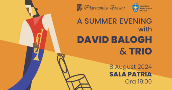 Concert de jazz cu David Balogh pe 8 august la Sala Patria