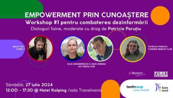 EMPOWERMENT PRIN CUNOAȘTERE / Workshop pentru combaterea dezinformării