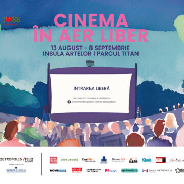 Astăzi începe „Cinema în aer liber”, prima săptămână de proiecții sub cerul Bucureștiului