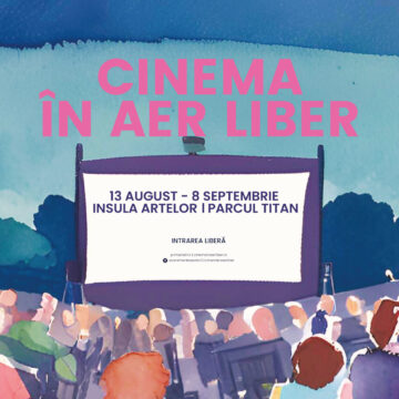 Cinema în aer liber se întoarce între 13 august și 8 septembrie în Parcul Titan din București