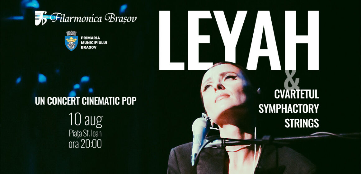 Concert Cinematic Pop cu Leyah – Sâmbătă în Piața Sf. Ioan