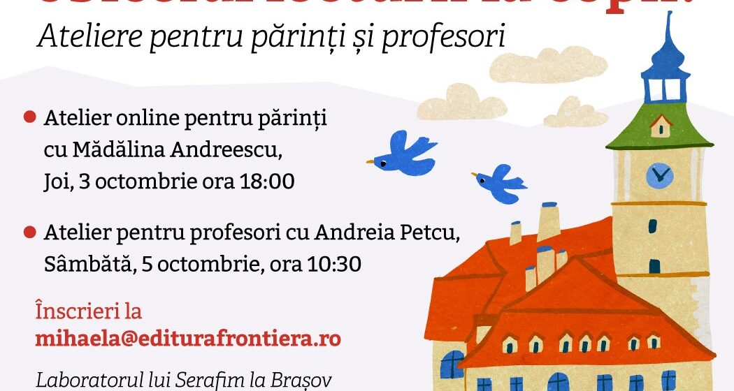 Cum să împrietenim copiii cu lectura – ateliere pentru părinții și profesorii din Brașov