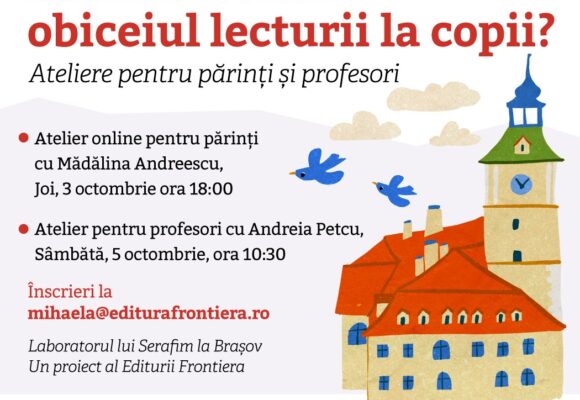 Cum să împrietenim copiii cu lectura – ateliere pentru părinții și profesorii din Brașov