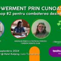 EMPOWERMENT PRIN CUNOAȘTERE / Workshop #2 pentru combaterea dezinformării