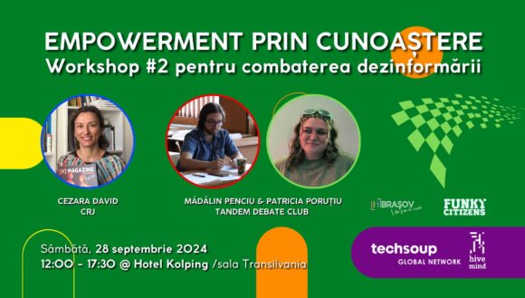 EMPOWERMENT PRIN CUNOAȘTERE / Workshop #2 pentru combaterea dezinformării