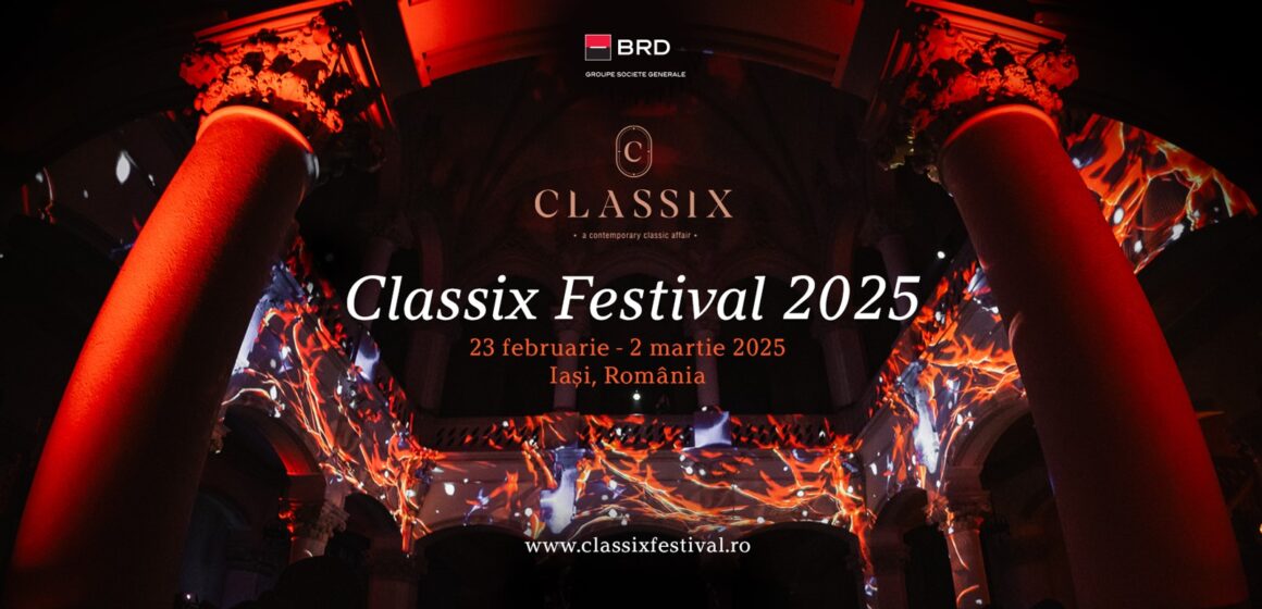 Classix Festival ajunge la cea de-a 6-a ediție, între 23 februarie și 2 martie 2025, la Iași