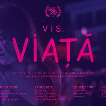 „Vis. Viață” ajunge în cinematografele din București, Cluj-Napoca și Timișoara între 18 și 23 septembrie