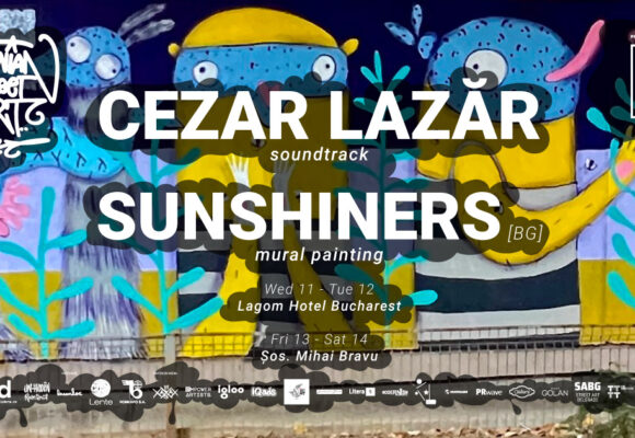 București | Romanian Street Art cu Sunshiners (mural) și Cezar Lazăr (soundtrack)