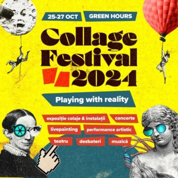 Collage Festival – un colaj al artelor în București, 25 – 27 octombrie