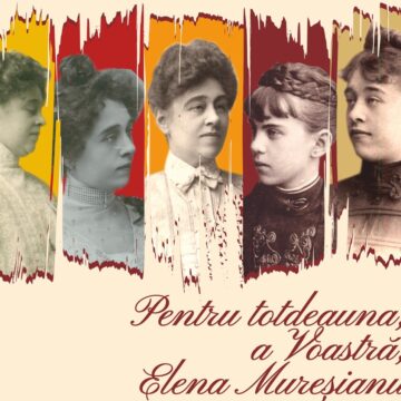 Expoziția „Pentru totdeauna, a Voastră, Elena Mureșianu” deschisă la Muzeul „Casa Mureșenilor” Brașov