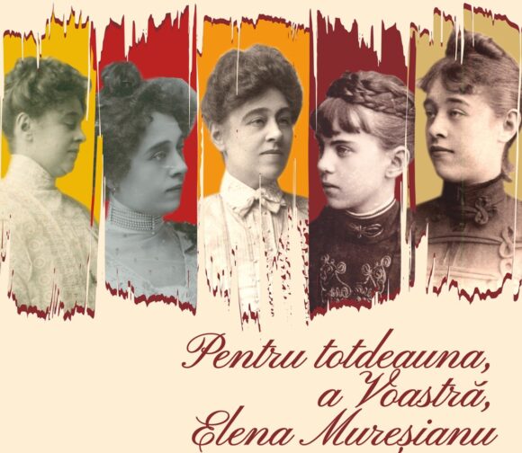 Expoziția „Pentru totdeauna, a Voastră, Elena Mureșianu” deschisă la Muzeul „Casa Mureșenilor” Brașov