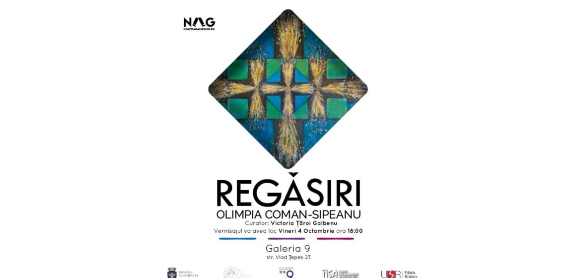 „Regăsiri” – expoziție de pictură Olimpia Coman-Sipeanu la Galeria 9, Teatrul „Sică Alexandrescu” Brașov