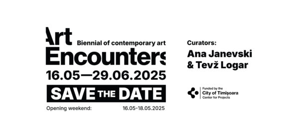 Timișoara | Ana Janevski și Tevž Logar sunt curatorii Bienalei Art Encounters 2025. Evenimentul are loc în perioada 16 mai – 29 iunie 2025